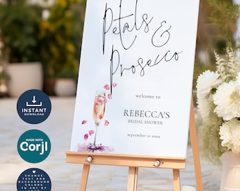 Petals Prosecco Bridal Shower Welcome Sign, Printable, INSTANT DOWNLOAD, Wedding Shower, Decor, Corjl Editable Template we-30