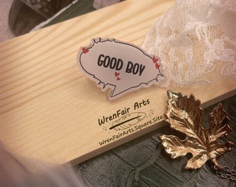 Good Boy Acrylic Pin | Boy's Love Merch | Yaoi Acrylic Pin