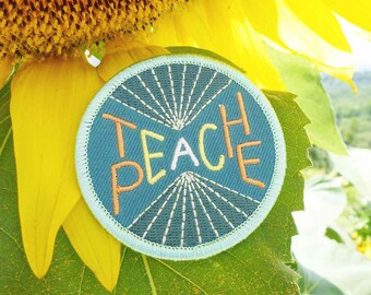 Teach Peace Patch - Kindness Patch - Humanitarian Patch - Altruism Patch - Activist Patch - Teachers Patch - Travel Patch - Travellers Patch