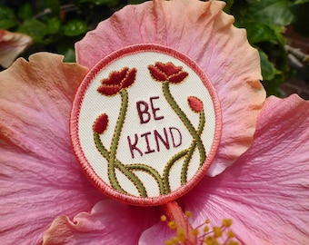 Be Kind Patch - Kindness Patch - Humanitarian Patch - Altruism Patch - Activist Patch - Love Patch - Travel Patch - Flower Patch