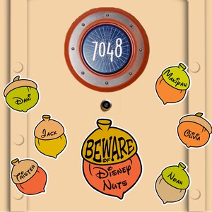 May include: A yellow door with a round metal sign with the number 7048 on it. There are several acorn-shaped stickers on the door with names written on them, including Dani, Jack, Olivia, Makiah, Noah, and Tristyn. One sticker says "Beware of Disney Nuts".