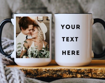 Customized Photo Coffee Mug, Personalized Photo and Text Mug, Picture Mug, Father's Day Gift, Mother's Day Gift, Special  Gift Ideas