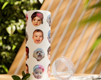Custom Baby Faces 20oz Skinny Tumbler with Straw, Personalized Baby Faces Tumbler, Mother's Day Gift, Birthday Gift, Funny Gift Ideas