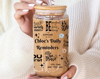Custom Name Daily Reminders Glass Can, Mental Health Glass Can, Daily Affirmations Glass Cup 16oz, Affirmations Glass Cup, Best Friend Gifts