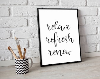 Printable Relax Refresh Renew Print Wall Print Home Decor Word Print Quote Print Wall Art Modern Printable Bathroom Print Inspiration Print