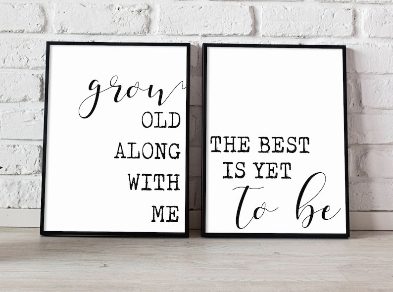 Grow Old Along With Me the Best is yet to Be Printable Grow - Etsy
