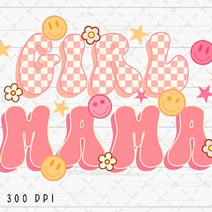 Girl Mama PNG File, Mother&#39;s Day Sublimation, Retro and Checkered Design Download, Printable, Instant Digital Download