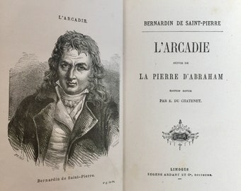 Beau livre ancien en français " L'Arcadie, suivi de La Pierre d'Abraham " par Bernardin de Saint Pierre édition Eugène Ardant des années 1900