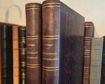 Très rare édition française de 1855 des Guerres d'Indépendance, Tome I & II de Johann Gustav Droysen (The Independance Wars volumes 1 et 2)