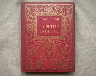 Gran libro antiguo de 1933 en francés "La Petite Fadette" de George Sand (La pequeña Fadette. Una historia doméstica). Novela pastoral inspiradora.