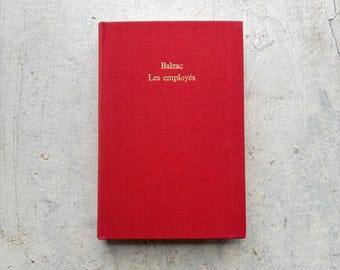 Vintagebok på franska, "Les Employés" klassisk roman av Honoré de Balzac 1970-utgåvan Gallimard