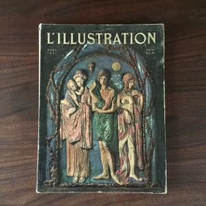 May include: A vintage magazine cover featuring a colorful illustration of four figures in a forest setting. The magazine is titled "L'ILLUSTRATION" with the date "NOEL 1941" and the price "PRIX 40 F."