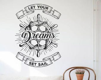 Let Your Dreams Set Sail Removable wall decal sticker anchor rope ship's wheel