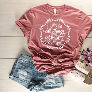 I Can Do All Things Through Christ Who Strengthens Me ,Philippians 4:13 , T, Shirt ,Christian T,shirt , Unisex Jersey T,shirt ,Inspirational