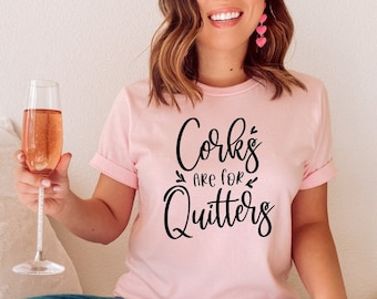 Corks are for Quitters Wine Trip Shirt | Funny Wine Tee, Unisex Fit