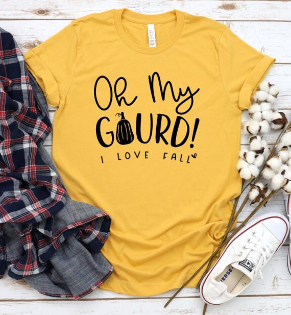 Oh my Gourd I love fall  | Fall shirts | Cute fall Tee | Cute Fall Shirts | Cute Thanksgiving Shirt