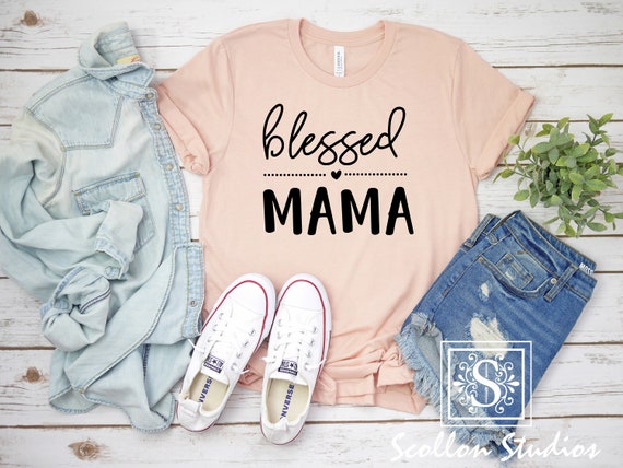 Blessed mama shirt , mom shirt , shirts for mom , mother's day gift , Bella + canvas shirt , Unisex Sized