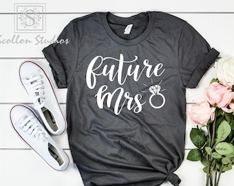 Future Mrs Shirt, Engagement Gift, Bridal Shower Tee
