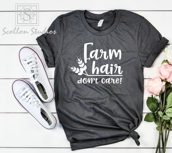 Farm Hair Don't Care Shirt , Farm , Farming , Farm Girl , Country , Unisex Sized