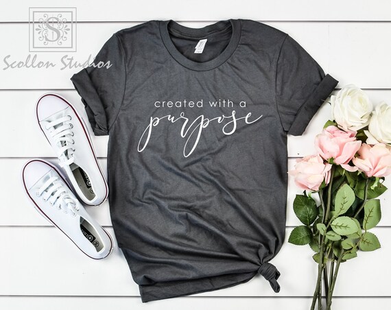 Created with a Purpose Shirt ,Christian T,Shirt,Christian Tee for Women,Faith Shirt,Christian Gifts for Her,