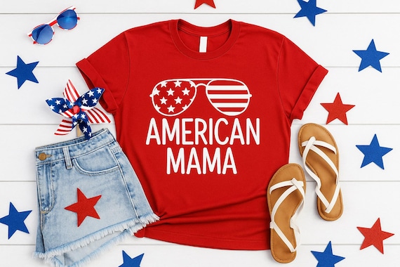 American Mama 4th of July T-Shirt, Patriotic USA Tee