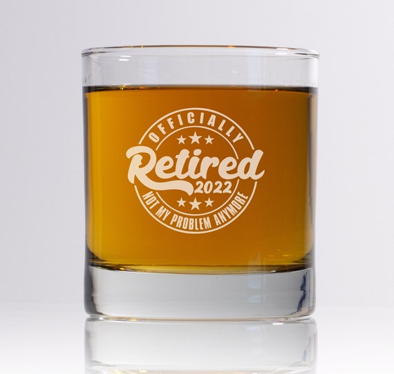 Officially Retired Whiskey Glass, Etched Glass, Retirement Gift, Whiskey Glass, Retirement Present, Rocks Glass