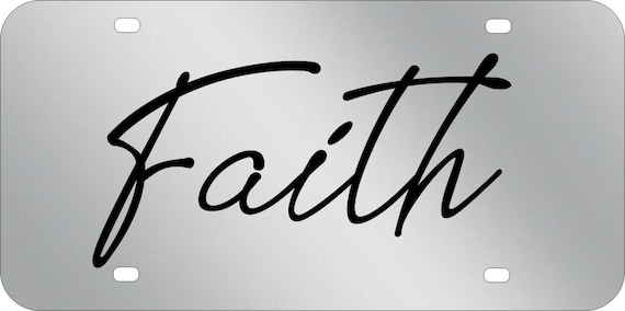 Faith, Christian ,Mirrored Acrylic License Plate ,Thick, High Quality and Amazing Shine. Fits Standard Car,Truck.