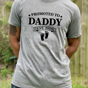 Promoted to Daddy Shirt , Father&#39;s Day gifts , men&#39;s shirt, husband Shirts, Dad Shirts, Men&#39;s tee, Husband Gift