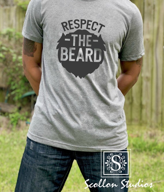 Respect the Beard, Father's Day gifts, men's shirt,husband Shirts,Dad Shirts,Men's tee,Husband Gift,Boyfriend Gift,Beard Gift