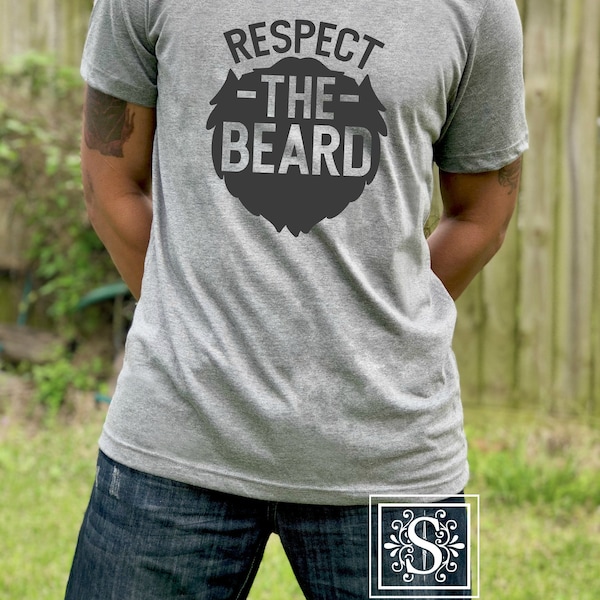 Respect the Beard, Father's Day gifts, men's shirt,husband Shirts,Dad Shirts,Men's tee,Husband Gift,Boyfriend Gift,Beard Gift