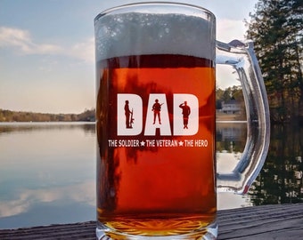 Dad The Solider The Veteran The Hero , Perfect Gift for Fathers Day , Dad Beer Glass , Etched Dad Beer Glass , Dad Gift , Military Dad Gift