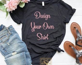 Design your own glitter shirt Glitter Vinyl, Bella Canvas Unisex Tee, Funny Shirt, Graphic Tee, funny custom tee, design your own