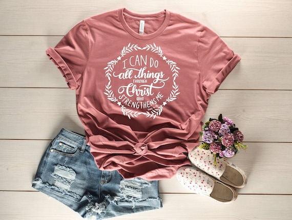 I Can Do All Things Through Christ Who Strengthens Me ,Philippians 4:13 , T, Shirt ,Christian T,shirt , Unisex Jersey T,shirt ,Inspirational