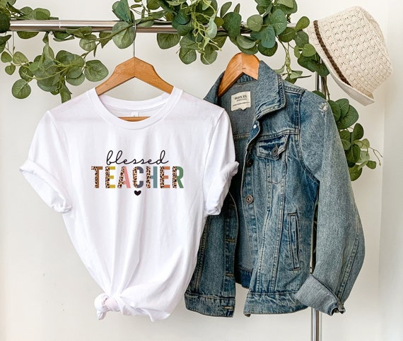 Blessed Teacher | Teaching Shirt | Teacher Shirt | Cute Shirt for Teachers | Teacher Gifts | Teacher | Unisex Sized