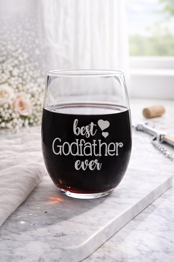 Godfather Ever Wine Glass, Handmade Godfather Gift