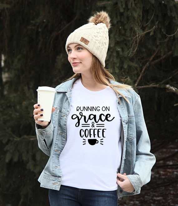 Running on grace & coffee , Funny Coffee Shirt , Coffee Lover's Shirt , Coffee Shirt Women's , Coffee Tee Shirts , Coffee TShirt,Mom Life