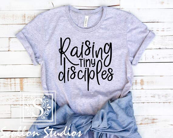 Raising Tiny Disciples, Christian T, Shirts, Christian Shirts, Mother's Day, Christian mom T,Shirt,Mom Shirt, Mom of Boys