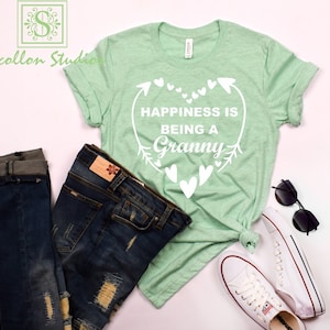 Happiness is Being A Granny , Grandma Shirt,Shirt for Grammy ,GiGi Shirt, Granny Gift,Granny, Nana, Granny, Mother&#39;s Day, Birth announcement