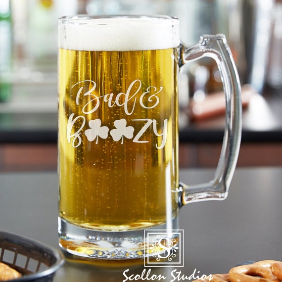 Saint Patricks Day Beer Mug, Bad and Boozy, Lucky Beer Mug , Shamrock , St. Patricks Day Beer Mug, Let's Day Drink, St Pattys Day