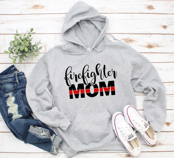 Firefighter Mom Hoodie, Firefighter Mom , Firefighter Mom Gift , Unisex Sized , Firefighter Mom hooded sweatshirt , Firefighter Mom