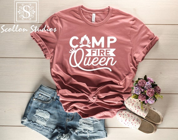 Campfire Queen Shirt , Camping Shirt , Glamping , Camper Shirts , Camp Top , Nature Shirt , Glamping Tee , Womens Camping Shirt Womans