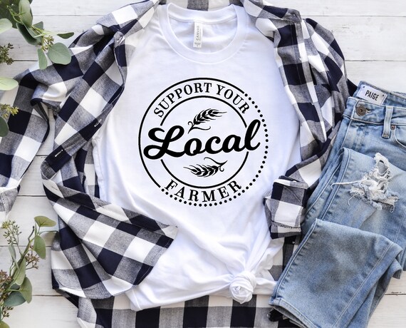 Support your local Farmer Shirt  | Unisex sized | Farm shirt | Farmer's tee | Farmers Market Tee | Country Shirts |  Free shipping