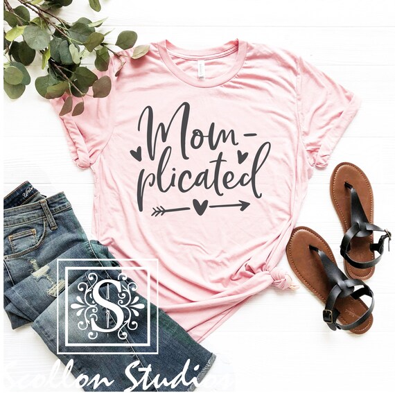 Mom,plicated Shirt, Mom Shirt, Shirts for Moms, Trendy Mom T,Shirts, Cool Mom Shirts, Mothers Day Gift, Shirts for Moms, Funny Mom Shirt