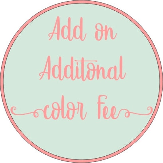Add On Artwork Color Fee