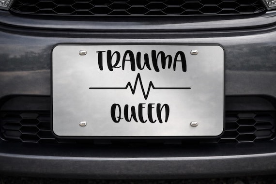 Trauma Queen Nurse License Plate, Mirrored Acrylic Car Tag