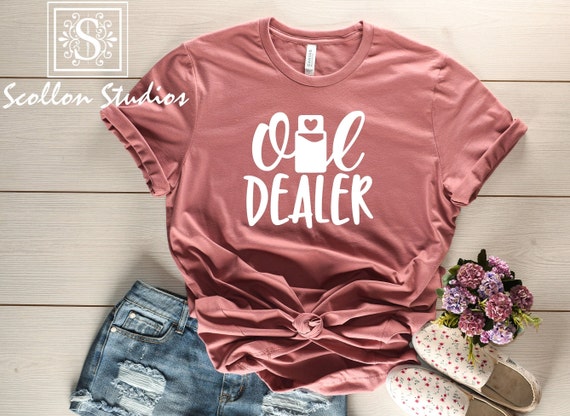 Oil Dealer , That Oily Mama , Essential Oil Shirt , Oil Mama , Essential Oils , Oil Shirt , Natural Remedies , Unisex sized