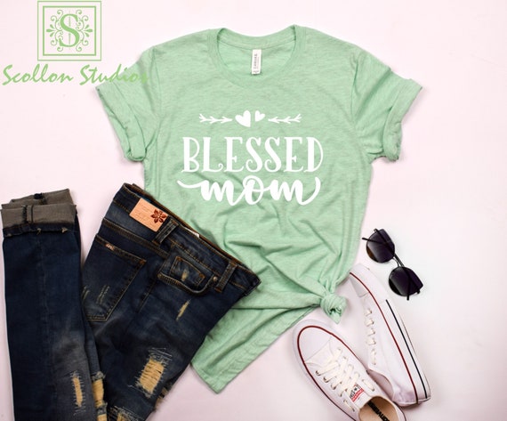 Blessed Mom Shirt, Blessed Mom, Pregnancy announcement, Mom life shirts, Mothers day gift, Baby Shower Gift, Mom of Boy, Mom of girl