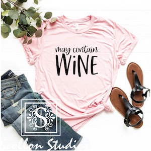 May Contain Wine Shirt, Wine Shirt, Unisex sized