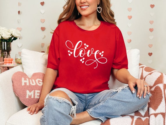 Valentines Shirt, Love T Shirt, Love Shirt, Unisex Sized,  Valentines Tshirt, Valentines Day Shirt, Love Shirt, Valentines Shirt Women