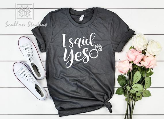 I Said Yes, future mrs, engagement shirt, soon to be mrs, future mrs gift, engaged shirt, custom mrs shirt, mrs shirt, gift for bride